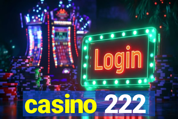 casino 222